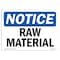 Signmission OSHA Notice, 5" Height, Raw Material Sign, 7" X 5", Landscape OS-NS-D-57-L-17985 - alternate 1